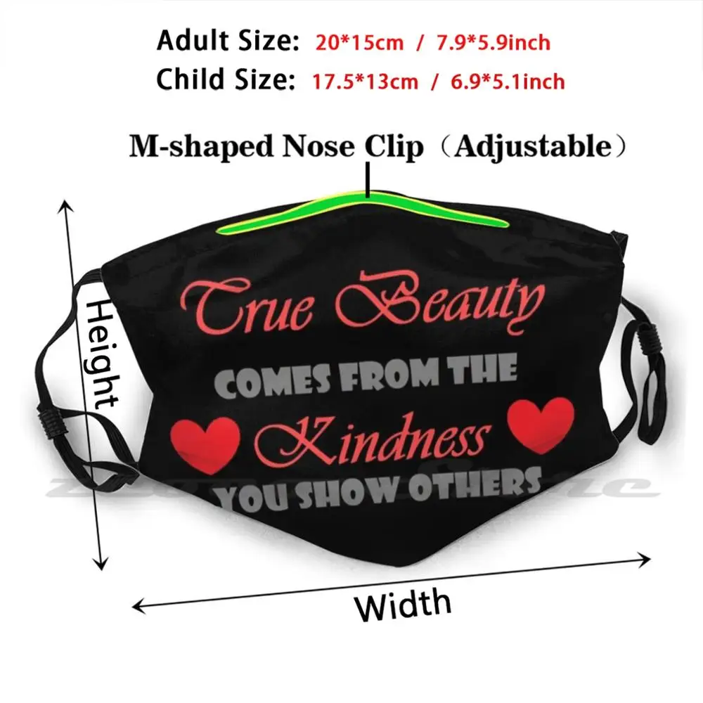 True Beauty Mask Cloth Reusable Print Filter Washable Beauty Kindness Quote Fairy Tale Fairytale True Love