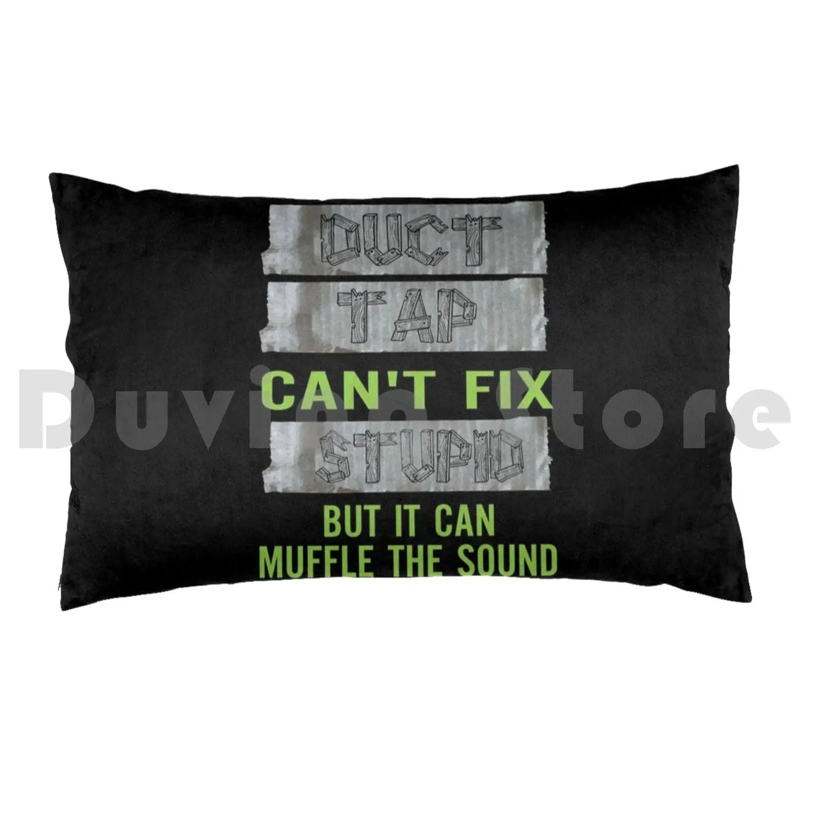 Funny Sarcastic Gift-Duct Tape It Can't Fix Stupid Pillow Case DIY 50*70 Sarcastic Funny Duct Tape Fix