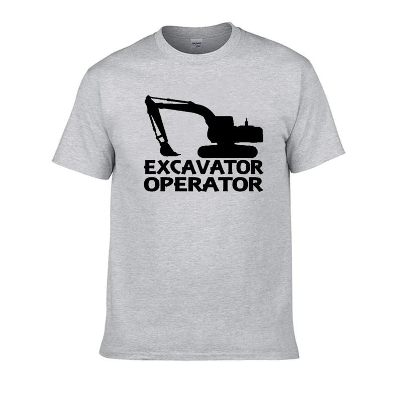 Excavator Operator Print T Shirt  Men Male 2020 Summer Short Sleeve O Neck Casual Cotton T-Shirt Tee Tops