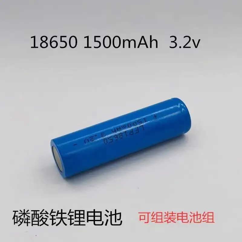 18650 1500 mah lithium iron phosphate is 3.2 V 18650 1500 mah rechargeable battery 3.2 V battery unit price of lamps and lantern