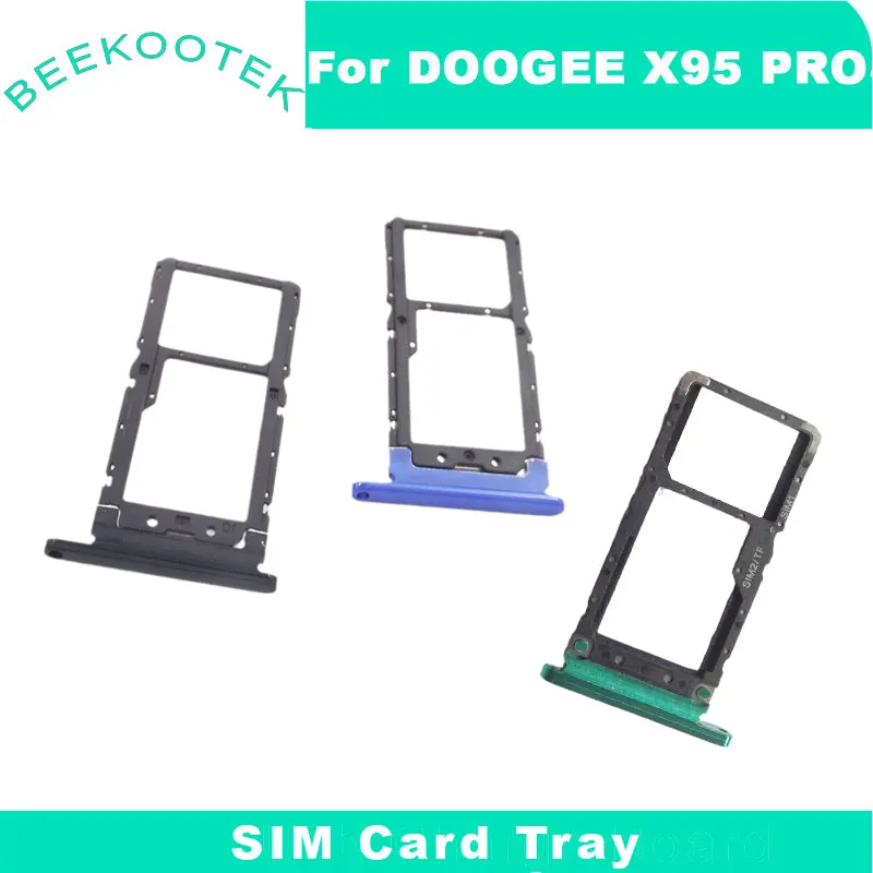 

Original New DOOGEE X95 X95 PRO Card Tray Holder SIM Card Tray Sim Card Slot Holder Repalcement For DOOGEE X95 Pro Smartphone