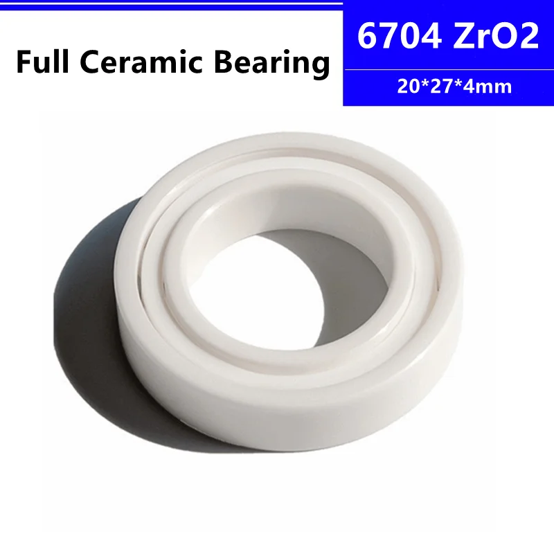 

4pcs/10pcs 6704 20*27*4mm Zirconia Full ZrO2 Ceramic Deep Groove Ball Bearing Nonmagnetic 20x27x4mm