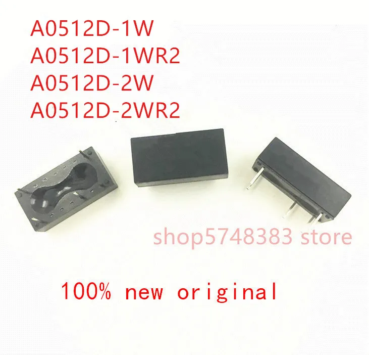 

1PCS/LOT 100% new original A0512D-1W A0512D-1WR2 A0512D-2W A0512D-2WR2 A0512D A0512 power supply