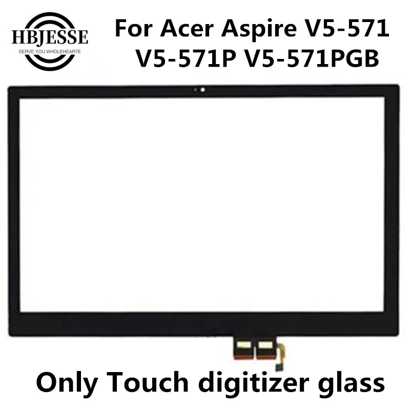 

New 15.6'' Laptop Touch digitizer glass For Acer Aspire V5-571 V5-571P V5-571PGB Touch panel