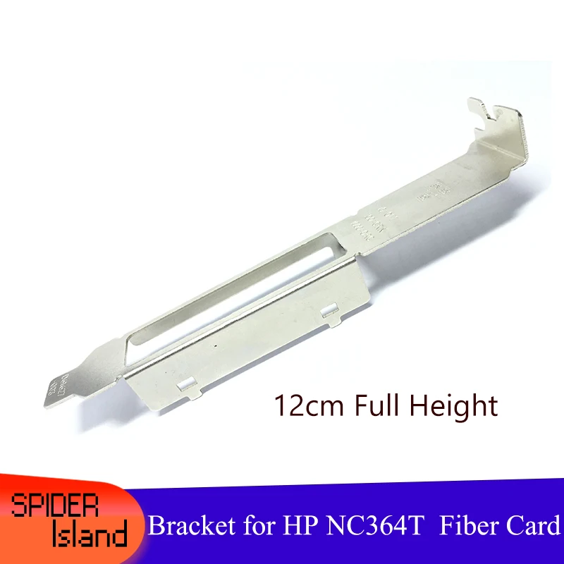 

2u HP NC364T Full Height Fiber Card Bracket for Four-port 4 Port Short Bezel Baffle Network card NC364T Bracket 12cm