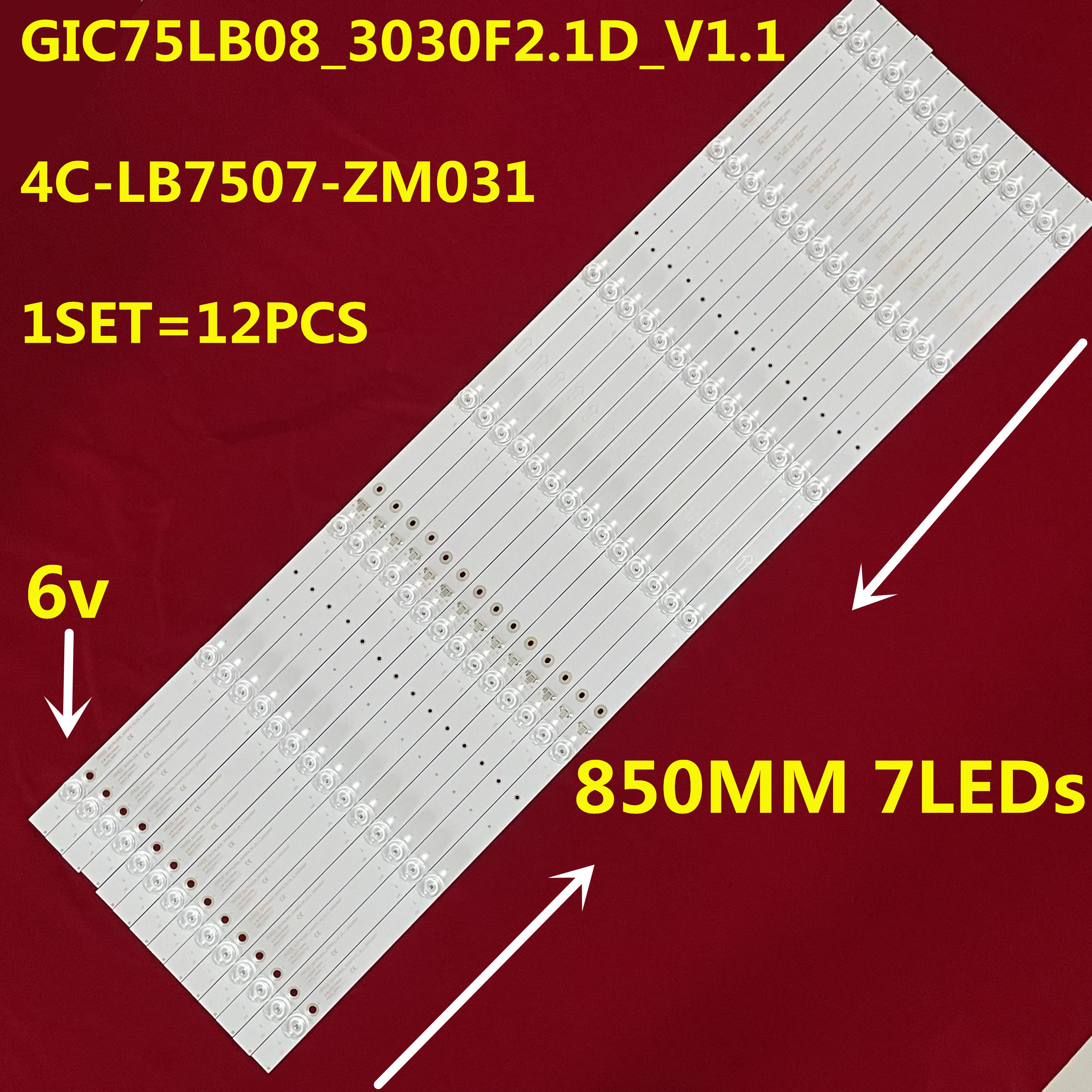 12PCS LED Backlight Strip GIC75LB08-3030F2.1D-V1.1 E466169 4C-LB7507-ZM031 For 75V2 75S425LACA 75S421 75S423 75U6800C LVU750NDBL