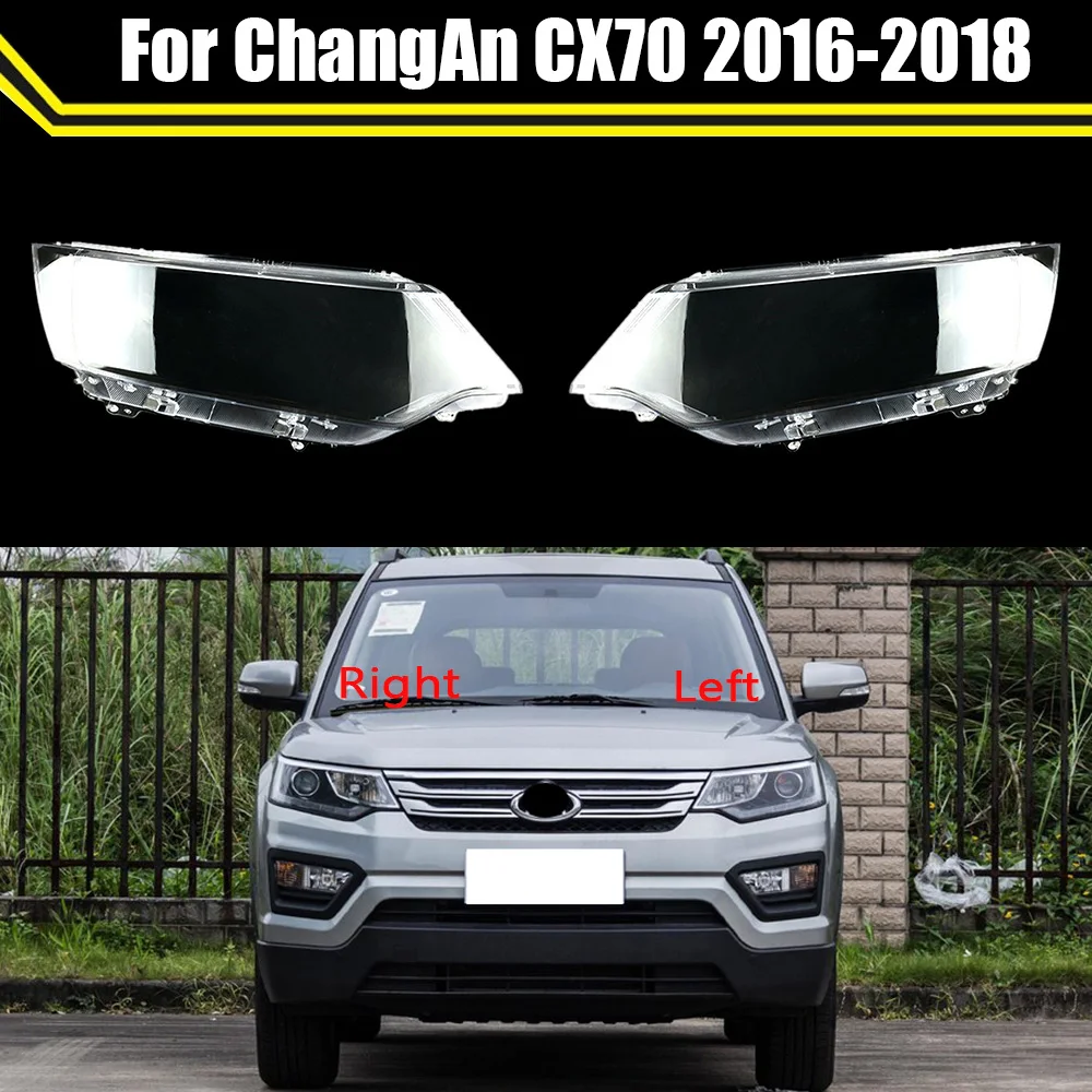 

Headlamp Case For ChangAn CX70 2016 2017 2018 ​Car Front Headlight Cover Glass Lamp Caps Lampshade Auto Head Light Lens Shell