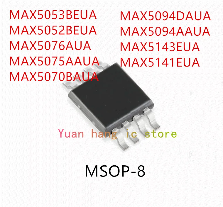 10PCS MAX5053BEUA MAX5052BEUA MAX5076AUA MAX5075AAUA MAX5070BAUA MAX5094DAUA MAX5143EUA MAX5141EUA MSOP-8