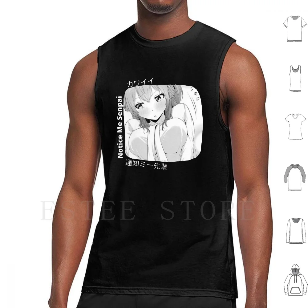 Notice Me Senpai Tank Tops Vest Cotton Anime Manga Kawaii Sexy Anime Girl Anime Girls Weeaboo Senpai Ecchi Hentai Aesthetic