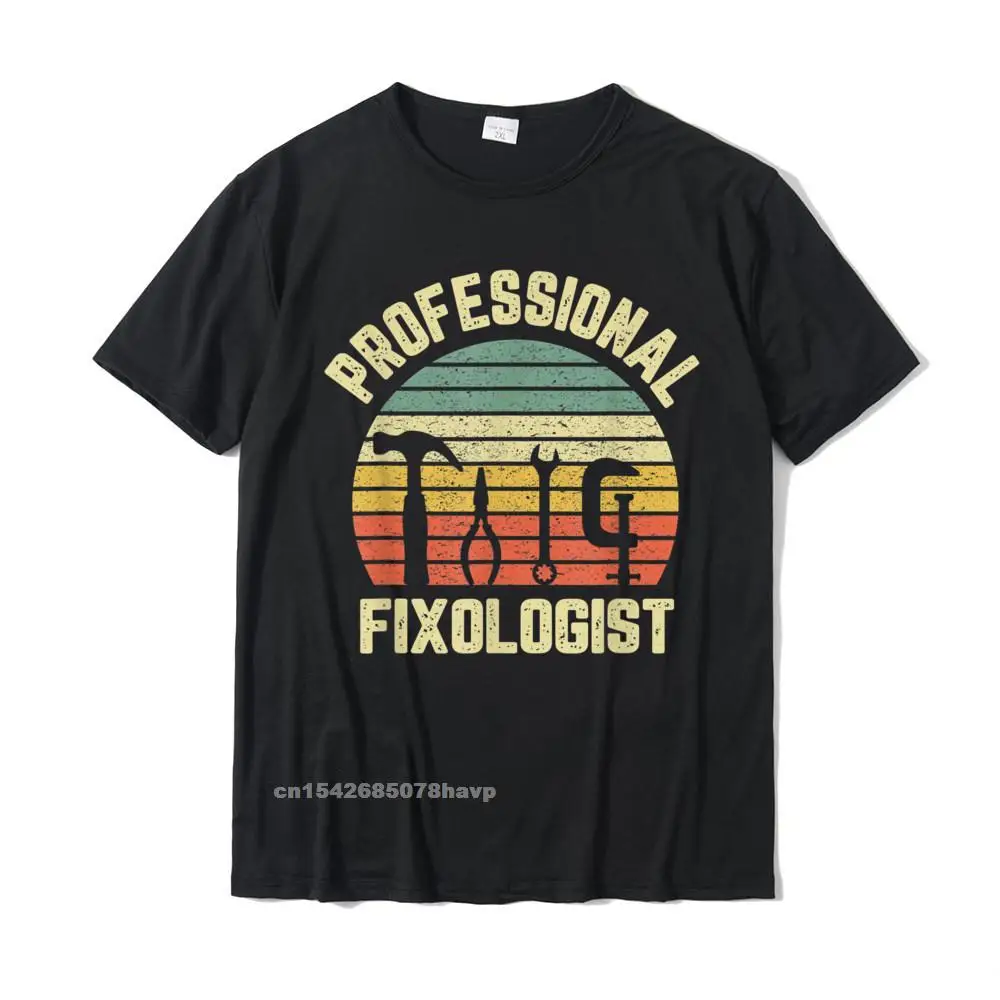 Funny Handyman Shirt Professional Fixologist Tools Repairman T-Shirt Summer Tees Cotton Man T Shirt Summer Prevailing