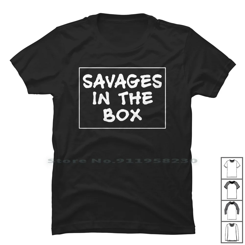 Футболка Savages In The Box, 100% хлопок, иллюстрация, типография, популярный тренд, юмор, некоторые логотипы, Концевая коробка, возраст Ox Me