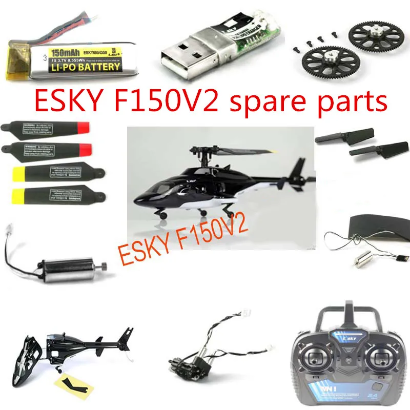 

ESKY F150V2 RC Helicopter spare parts body shell motor propeller gear servo Flight control pull rod charger screw remote etc
