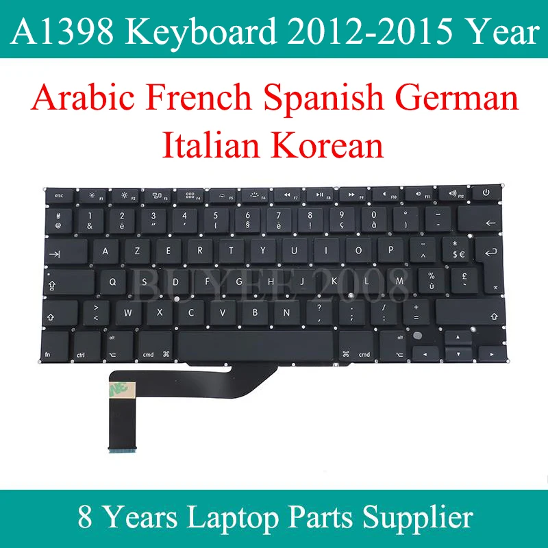 

A1398 Keyboard For Macbook Pro Retina A1398 Arabic French Spanish German Italian Korean Keyboard Replacement 2012 2013 2014 2015