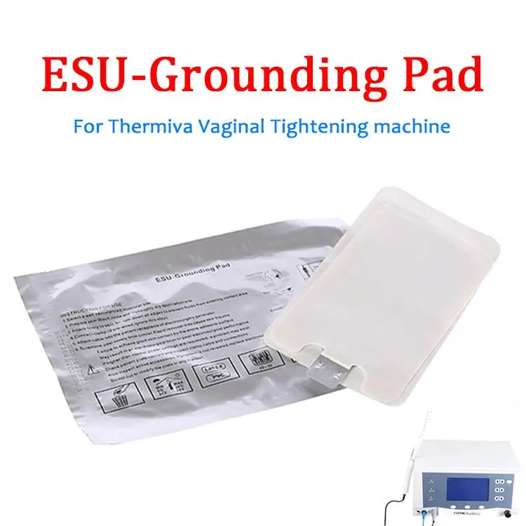 ESU grounding pads for thermiva privacy vaginal tightening machine