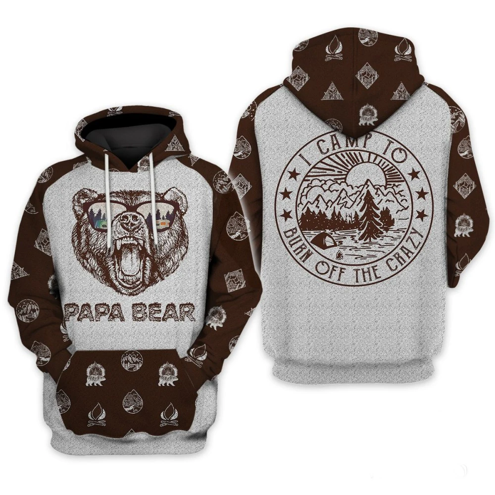 PLstar Cosmos 3D print Papa Bear Burn Off Crazy Camping 3D All Over Printed Shirt What I Want Hoodie Men Women Hooded Sweatshirt