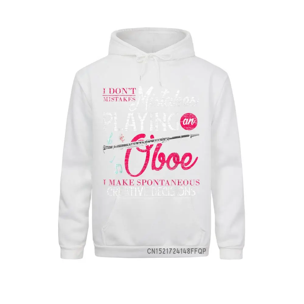 I Dont Make Mistakes Playing The Oboe Pullover Sweatshirts Designer Long Sleeve Mens Hoodies Simple Style Clothes Labor Day