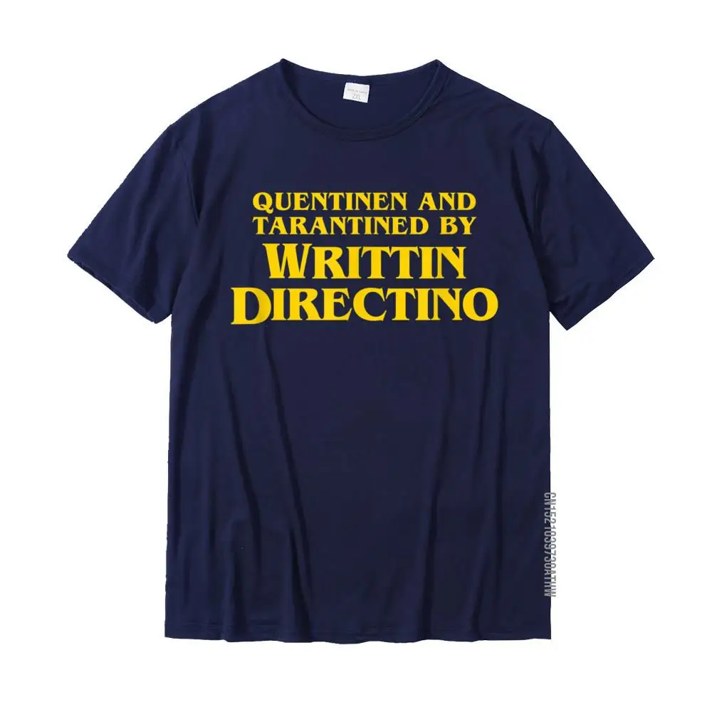 Quentinen And Tarantined By Writtin Directino - Funny Meme T-Shirt Tops Tees Hot Sale Normal Cotton Men T Shirt Crazy