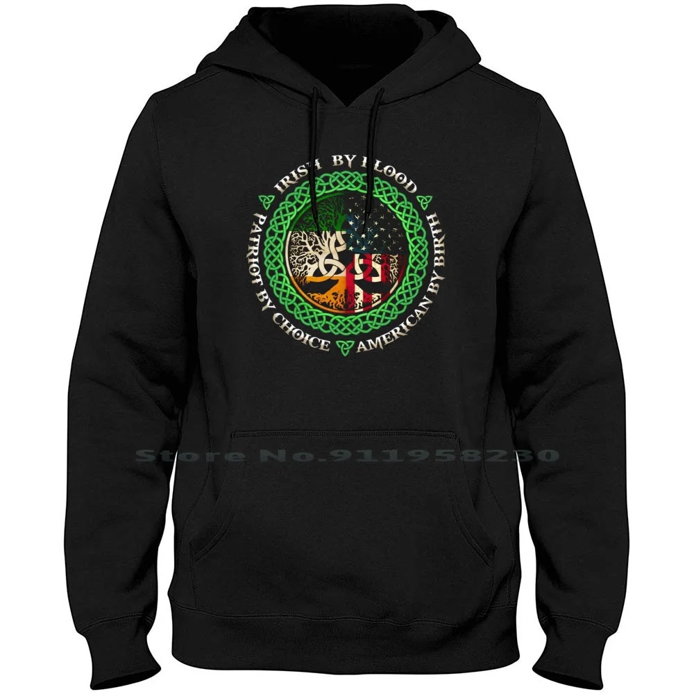 Irish By Blood Patriot By Choice American By Birth Hoodie Sweater American Patriot Choice Irish Blood Birth Trio Riot Iris