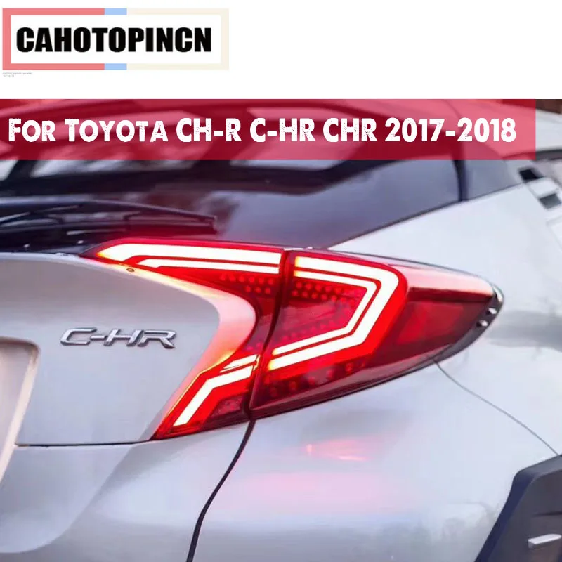 

Car styling Tail Lights For Toyota CH-R C-HR CHR 2017 2018 Led Tail Lights Fog lamp Rear Lamp DRL + Brake + Park + Signal lights