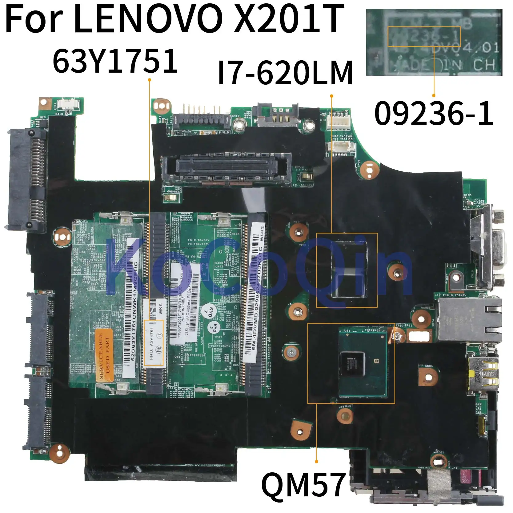 KoCoQin Laptop motherboard For LENOVO ThinkPad X201T I7-620LM Mainboard 09236-1 63Y2082 63Y1751 I7-620LM QM57