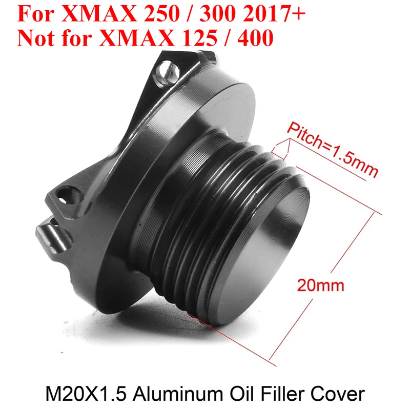 Engine Oil filler Cup For YAMAHA XMAX 250 300 XMAX300 X-MAX 250 2017-2020 2021 2022 Oil Drain Plug Cap (not for xmax400/125)