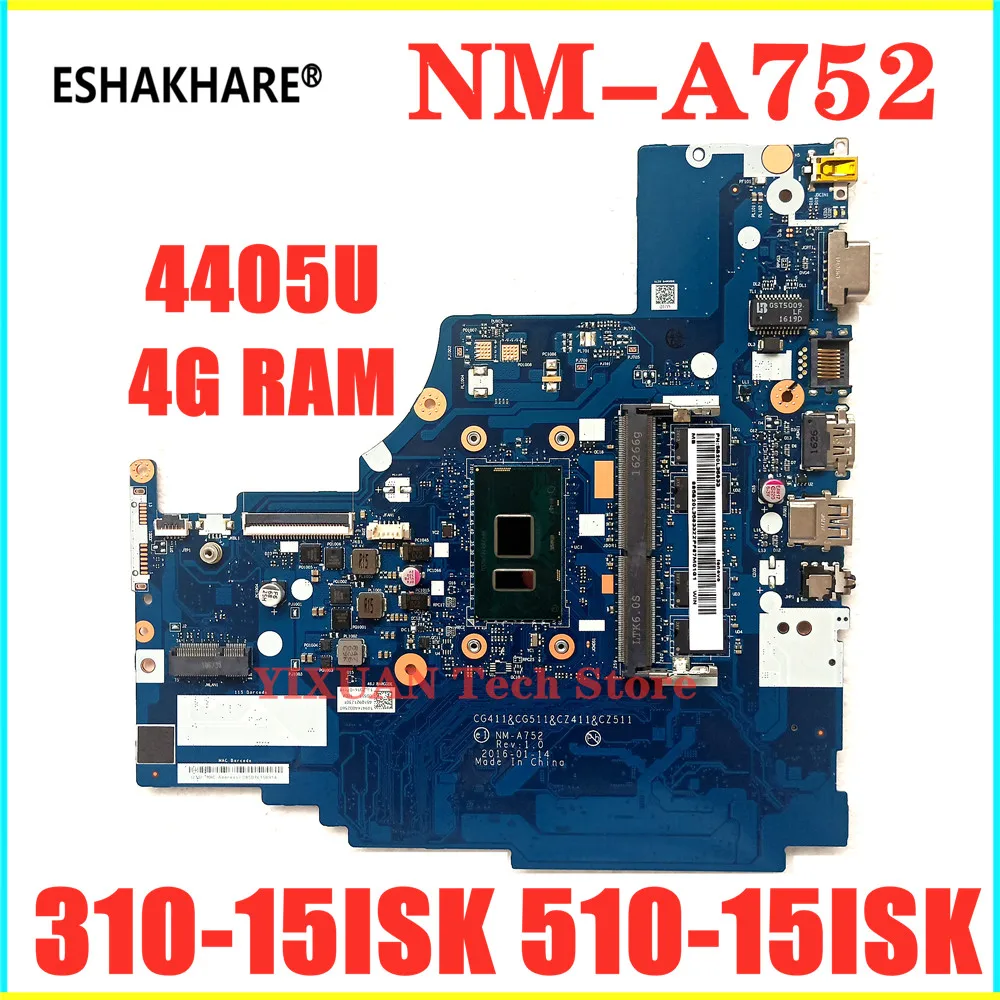 

ESHAKHARE NM-A752 Laptop motherboard for Lenovo 310-15ISK 510-15ISK mainboard 4405U 4G-RAM 100% test work