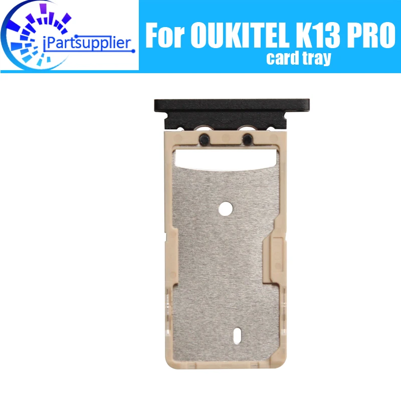 Bandeja de tarjeta OUKITEL K13 PRO, soporte de ranura para tarjeta SIM 100% Original, nueva, de alta calidad, reemplazo para K13 PRO.