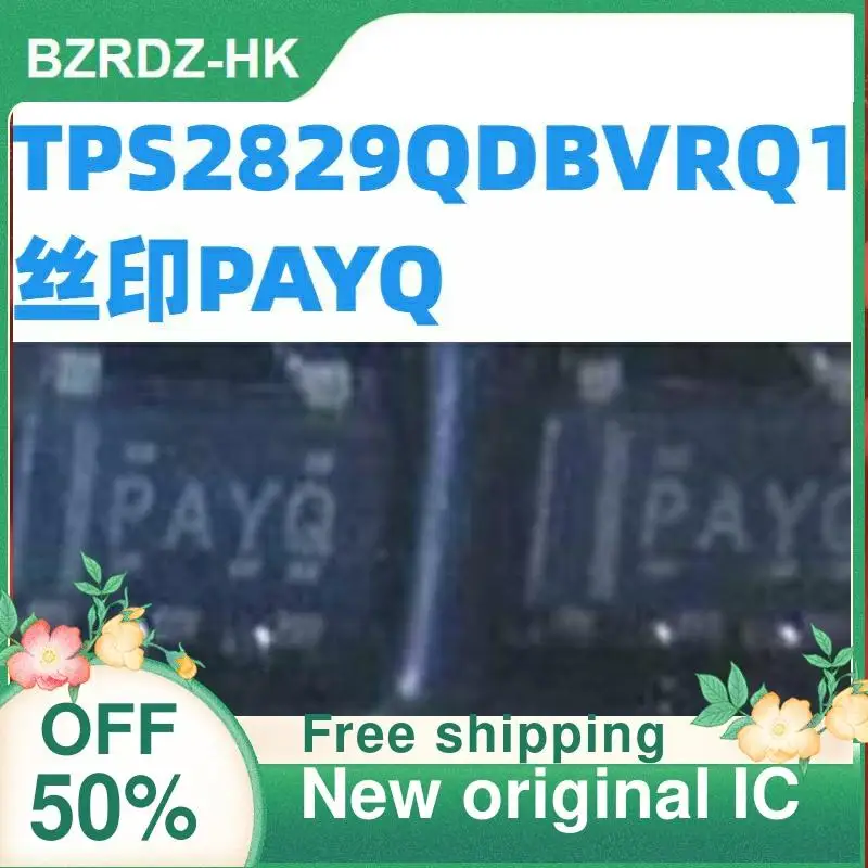 1-20 Chiếc TPS2829QDBVRQ1 PAYQ SOT23-5 Mới Ban Đầu IC