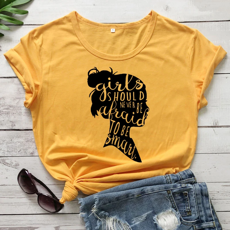 Girls Should Never Be Afraid to Be Smart T-shirt Casual 90s Girl Power Feminist Tshirt Funny Graphic Women's Right Tees Tops