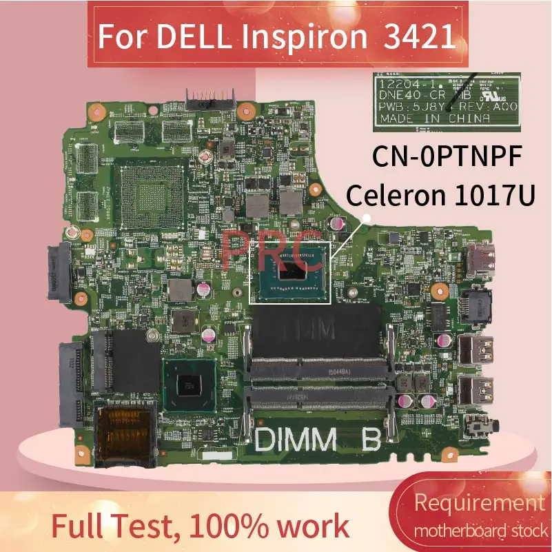 

CN-0PTNPF 0PTNPF For DELL Inspiron 14R 3421 5421 Celeron 1017U Notebook Mainboard 12204-1 SR10A DDR3 Laptop Motherboard