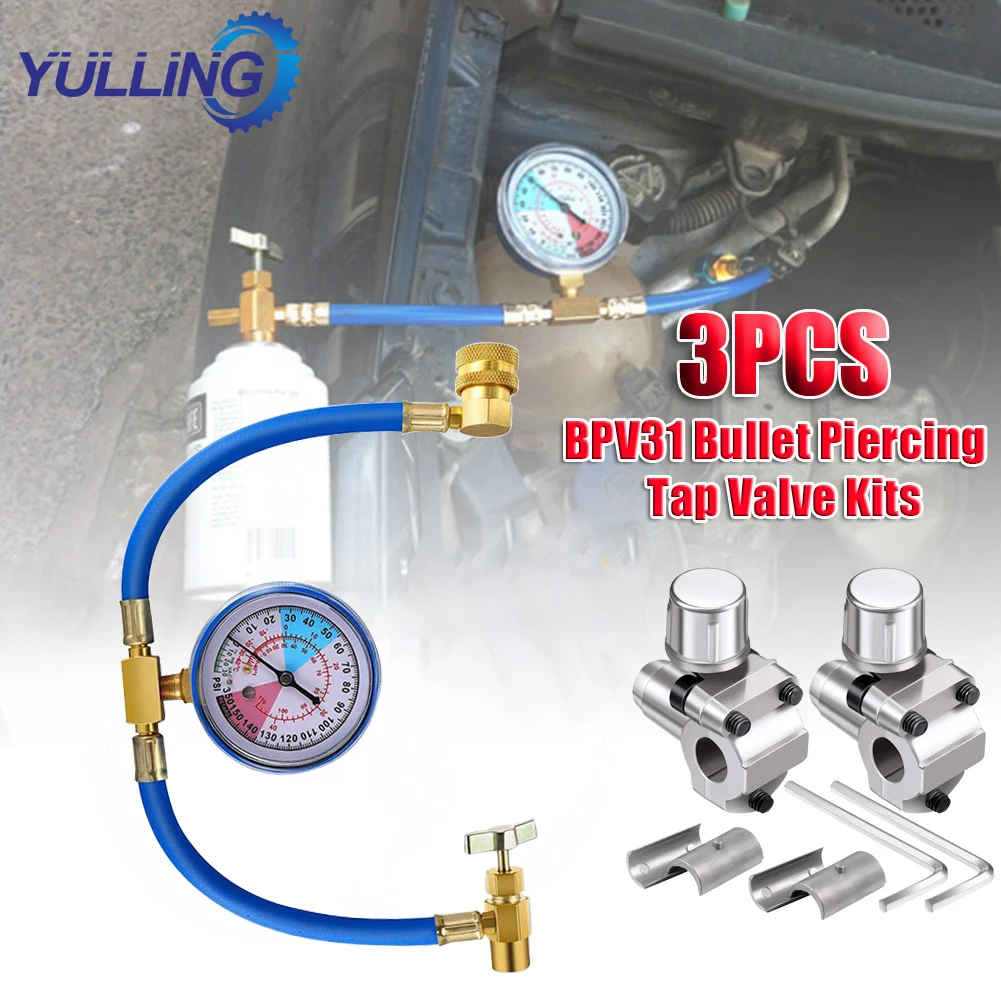 3pcs BPV31 Bullet Piercing Tap Valve Kits U-Charging Hose Refrigerant Tap With Gauge R134a Can To R12/R22 Port AC 1/2 Dropship