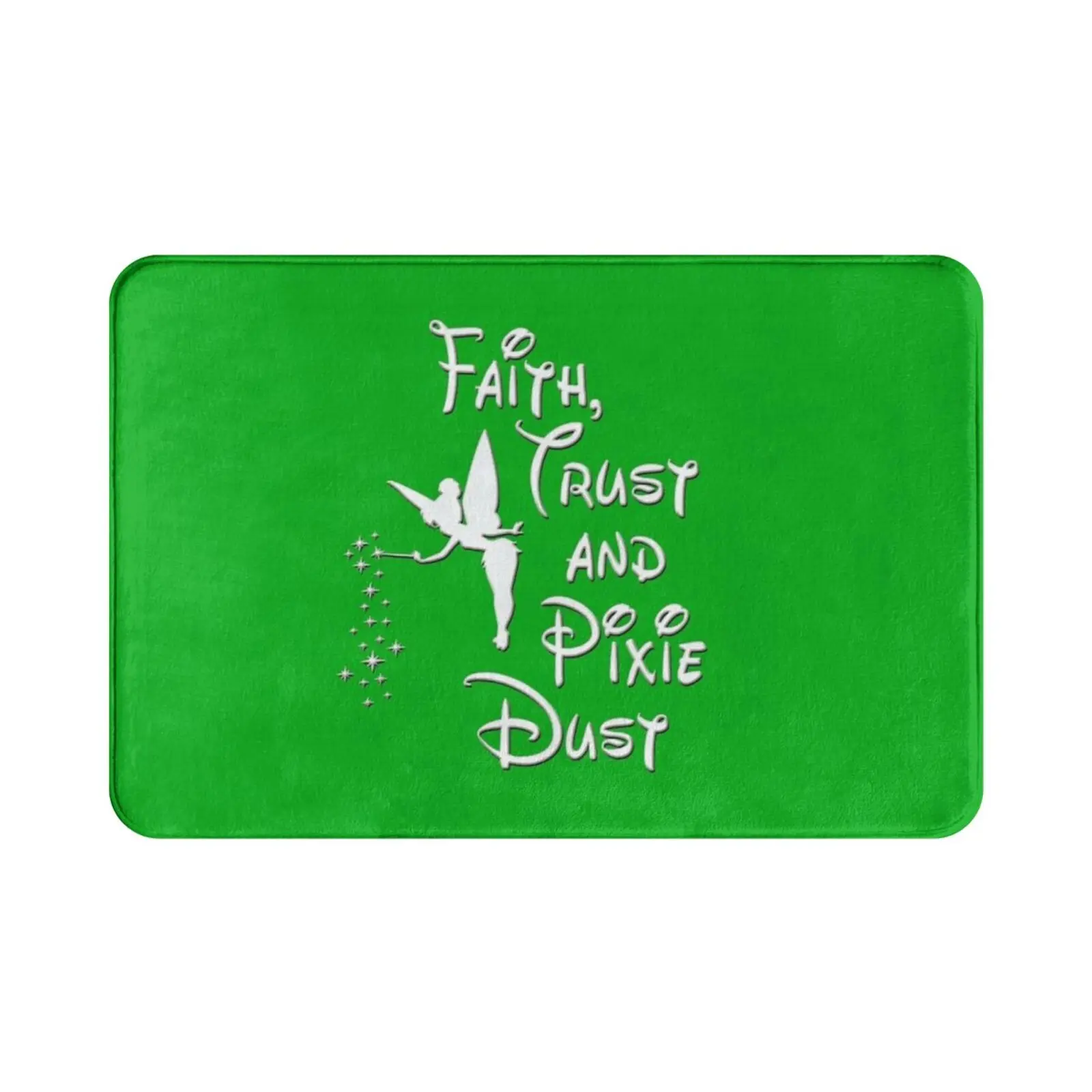 Faith , Trust And Pixie Dust-White Text Carpet Mat Rug Cushion Soft Christian Faith Peace Love Fearless Trust