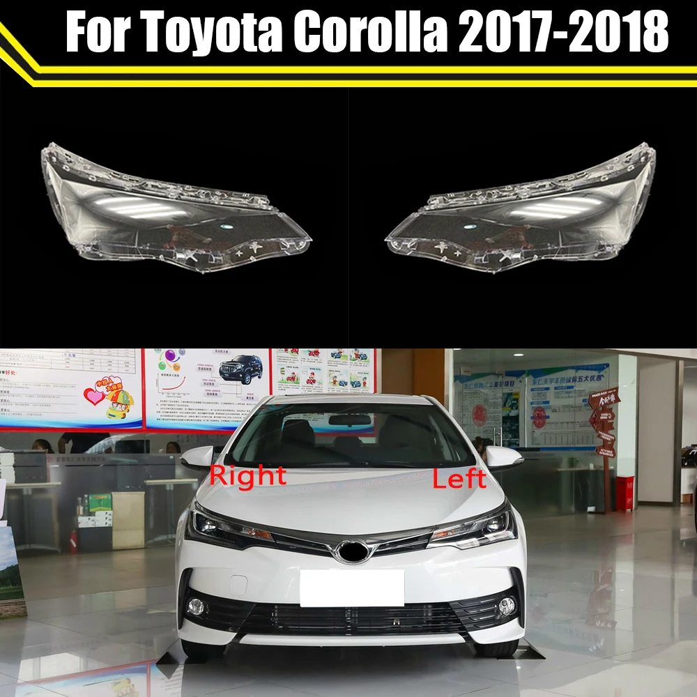 

Car Front Glass Lens Headlamp Transparent Lampshade Auto Lamp Shell Lights Housing For Toyota Corolla 2017 2018 ​Headlight Cover