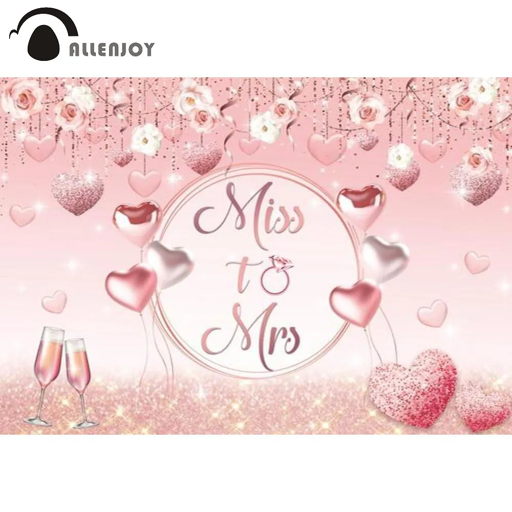 

Allenjoy Wedding Ceremony Backdrop Miss To Mrs Pink Hearts Balloons Flowers Champagne Bokeh Shiny Romantic Background Photocall