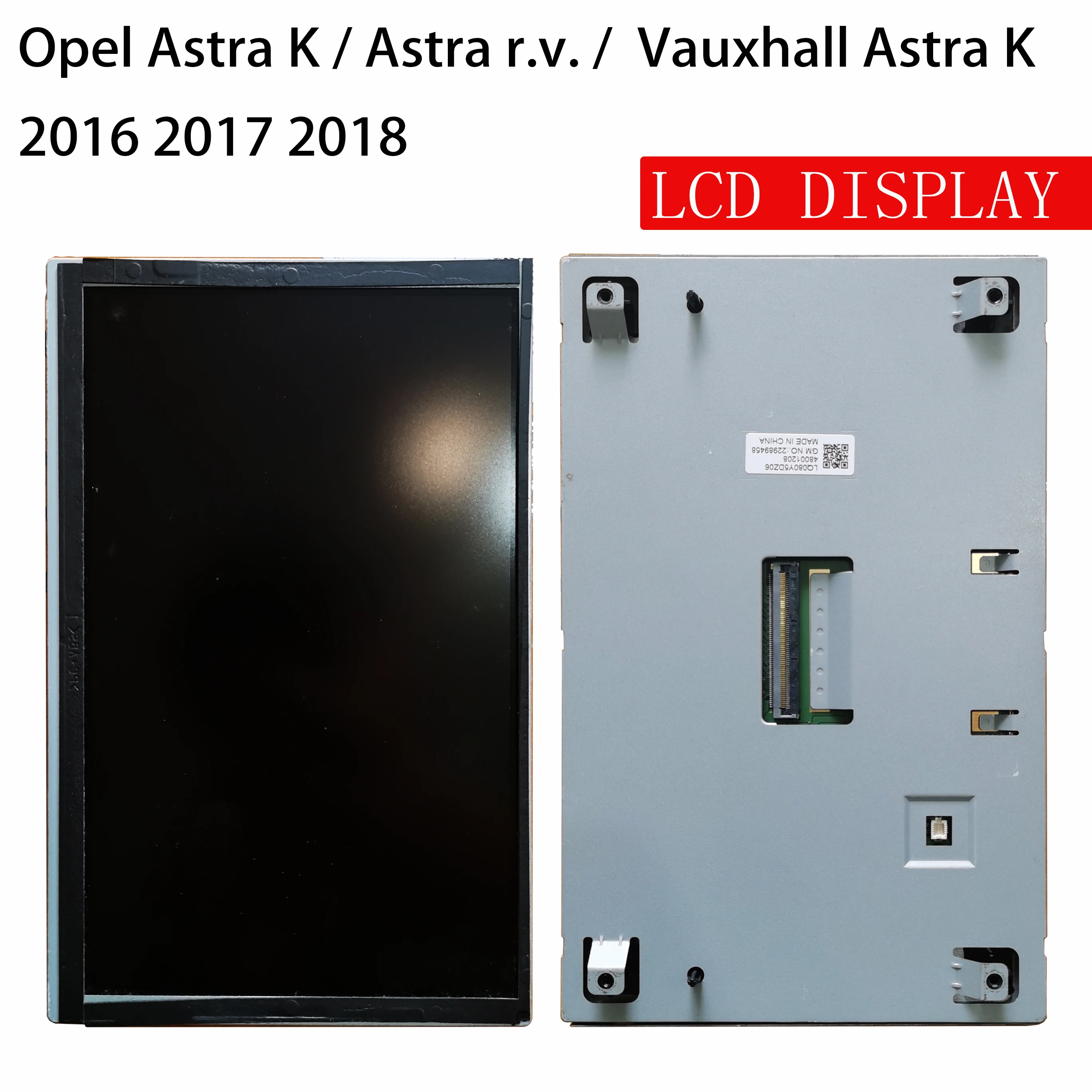 LCD display For Opel Astra K / Astra r.v. /  Vauxhall Astra K  2016-2018 DVD GPS navigation 8Inch LQ080Y5DZ10