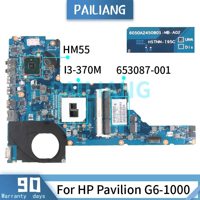 

PAILIANG Laptop motherboard For HP Pavilion G6-1000 I3-370M Mainboard 653087-001 6050A2450801 HM55 DDR3 tesed