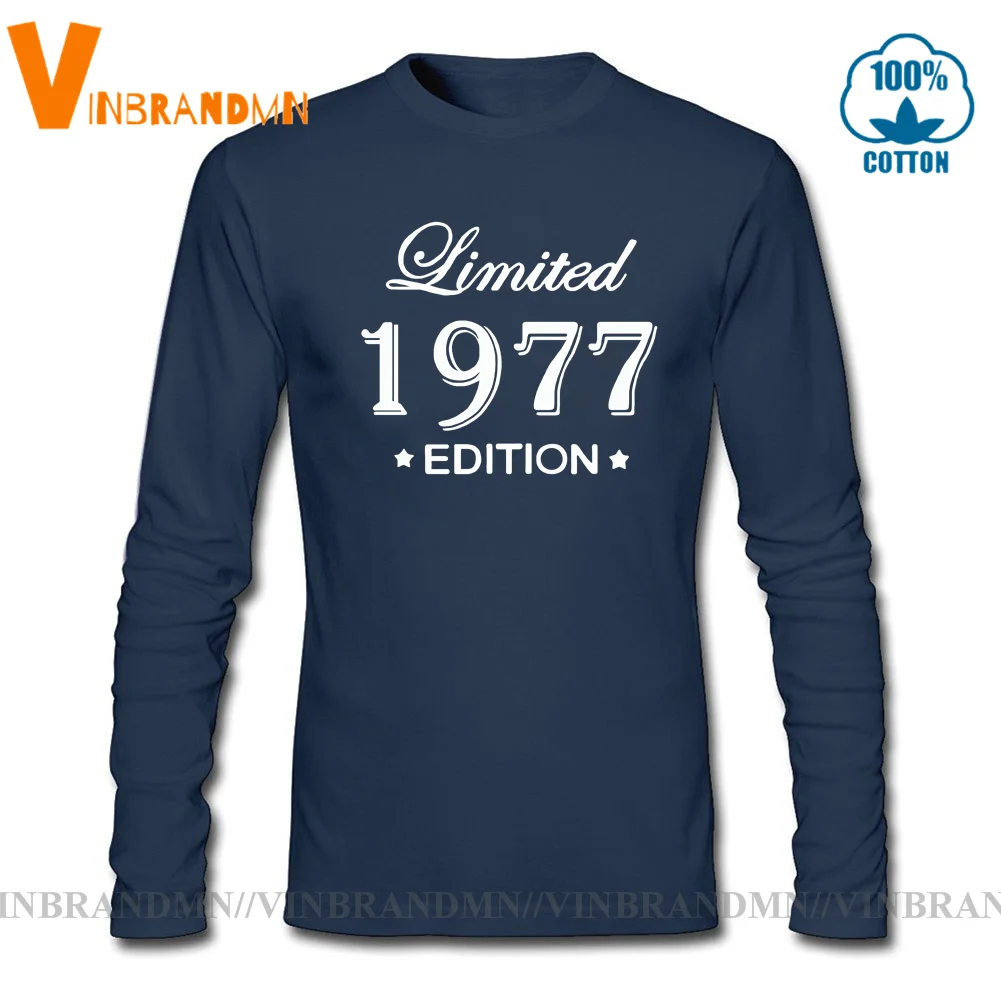 Funny Gift Tops Tee New 1977 Limited Edition Cool Men's Long Sleeves T Shirt Fashion 1977 birth year O-neck T-shirts