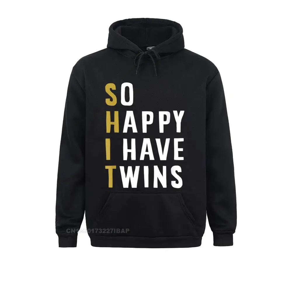 

So Happy I Have Twins Funny Parent Mom Dad Saying Oversized Man Sweatshirts Printed On Hoodies Long Sleeve Simple Style Hoods