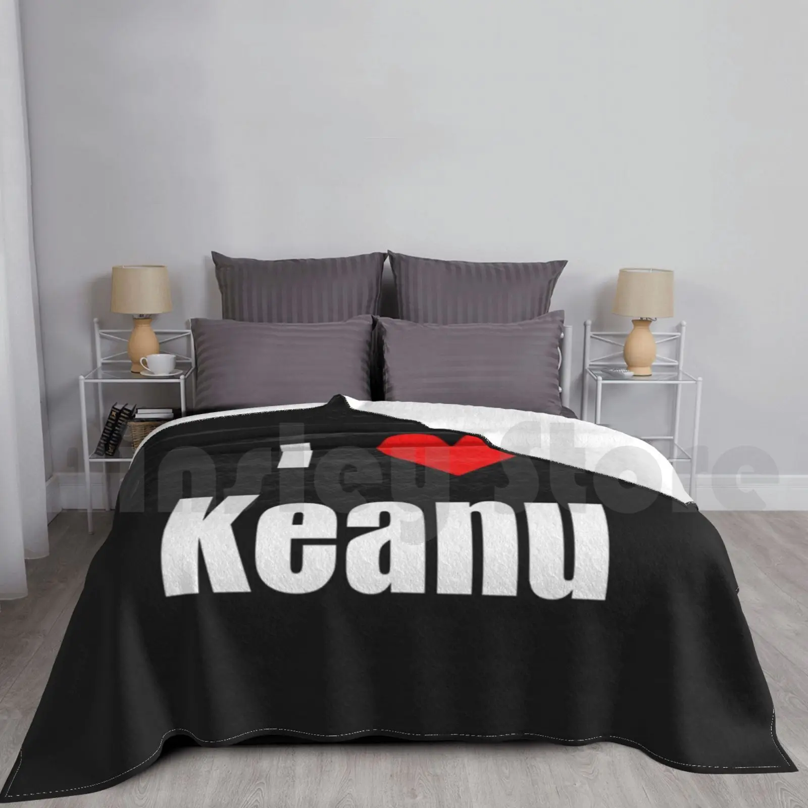 I Love Keanu Blanket Fashion Custom Keanu Reeves Jesus John Wick Bill And Ted Neo The Matrix Keanu Keanu Reaves