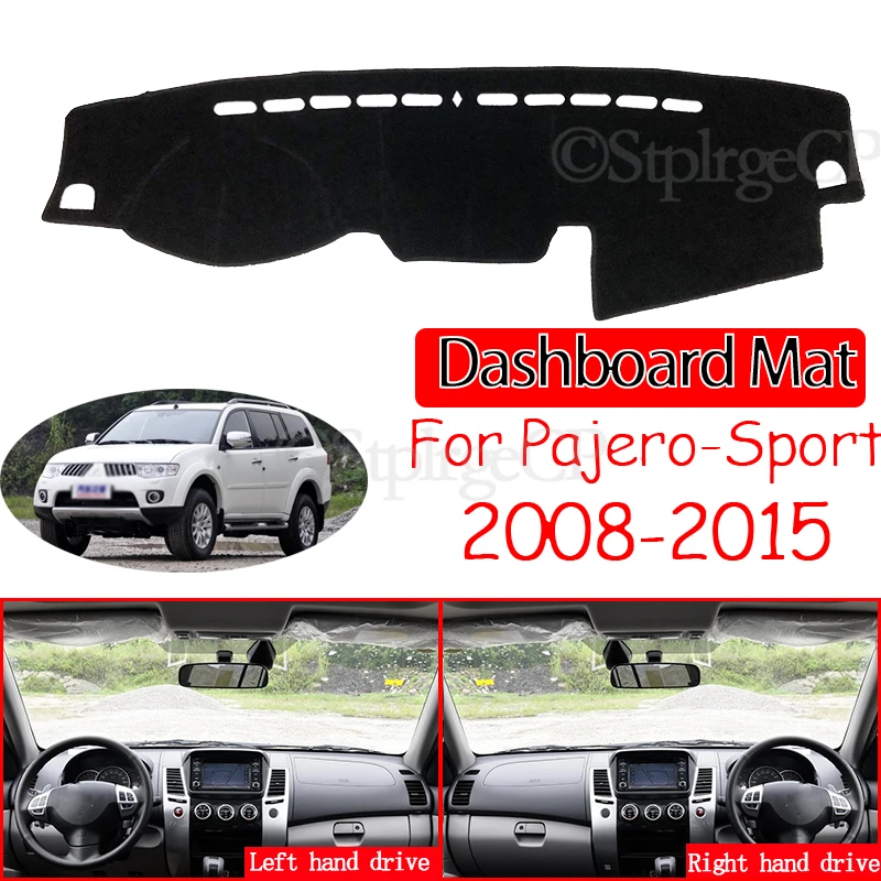 for Mitsubishi Pajero Sport 2 2008~2015 Montero Shogun Anti-Slip Mat Dashboard Cover Pad Sunshade Dashmat Accessories 2012 2014