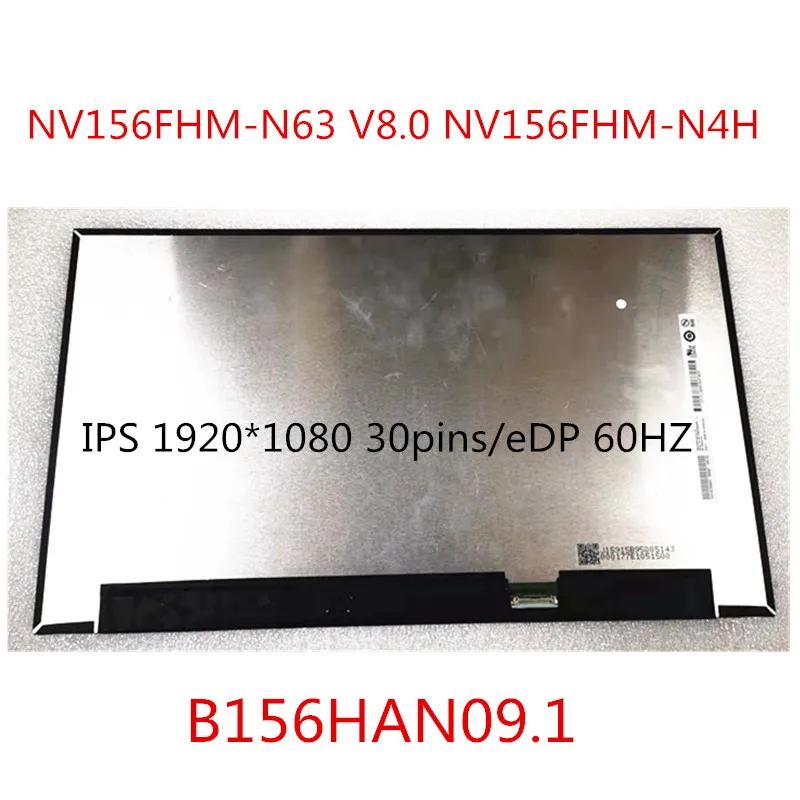 15.6 inch Laptop Display LCD Screen B156HAN09.1 NV156FHM-N63 V8.0 NV156FHM-N4H Panel screen FHD IPS 1920*1080 30pins/eDP 60HZ