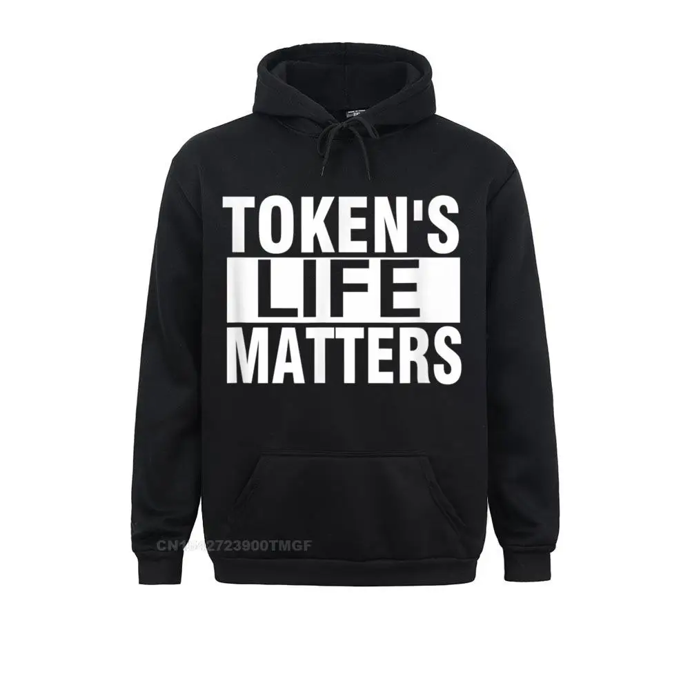 Token's Life Matters Funny T-Shirt Family Sweatshirts For Women April FOOL DAY Hoodies Unique Hoods Long Sleeve Funny