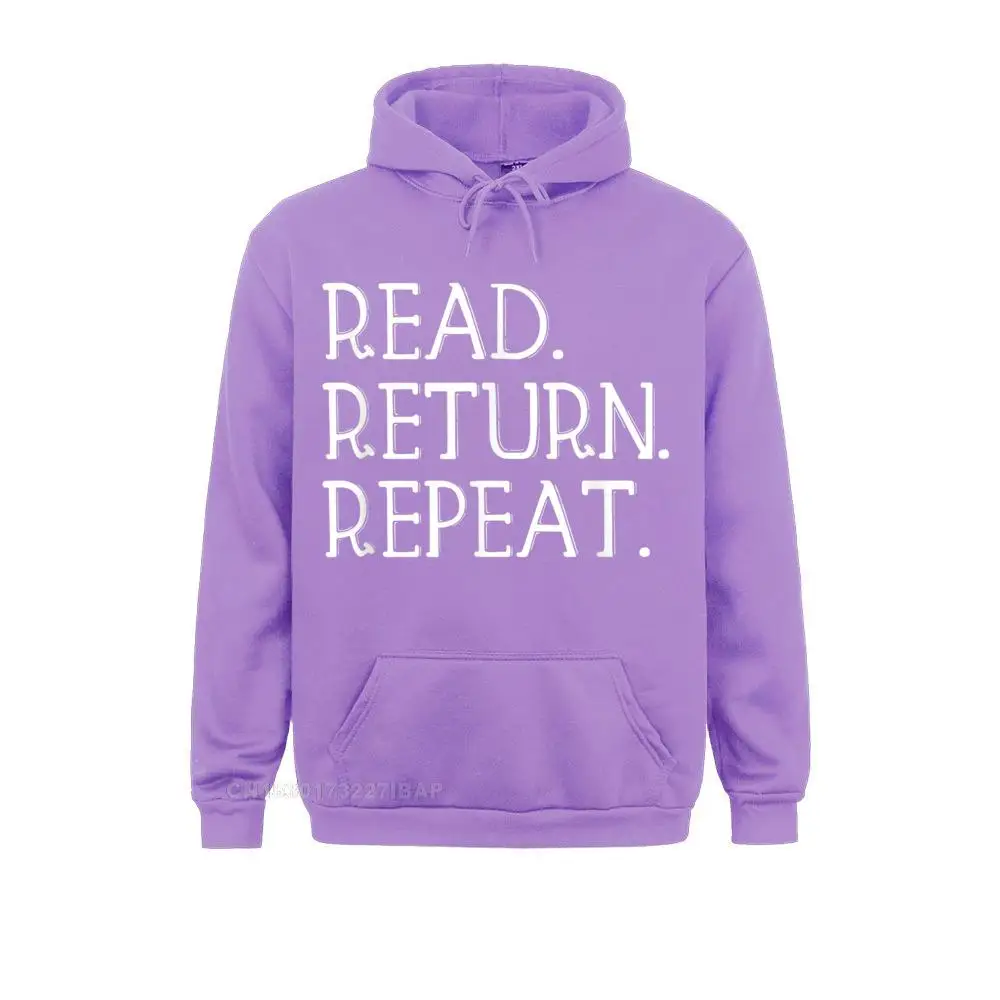 Read Return Repeat Funny Library Shirt Library Lover Gift Slim Fit Print Sweatshirts Labor Day Hoodies For Women Hoods