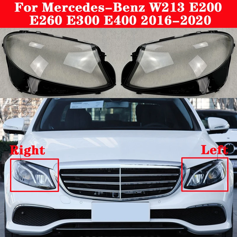 

Car Front Headlight Cover For Mercedes-Benz E-Class W213 E200 E260 E300 E400 2016-2020 Headlamp Lampshade Lampcover glass Shell