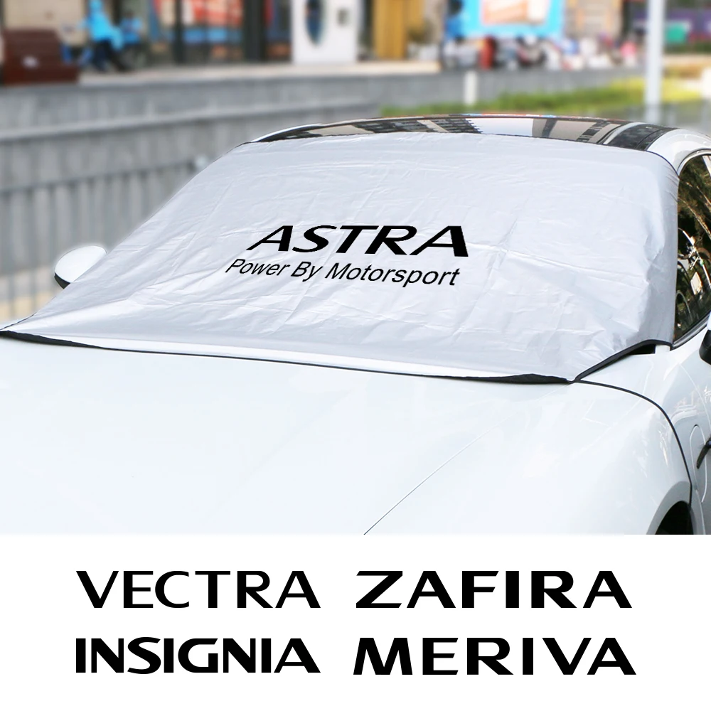 For Opel Adam Crossland X Zafira Insignia Corsa Grandland Mokka OPC Astra Vectra Meriva Car Sun Shade Cover Anti-UV Accessories