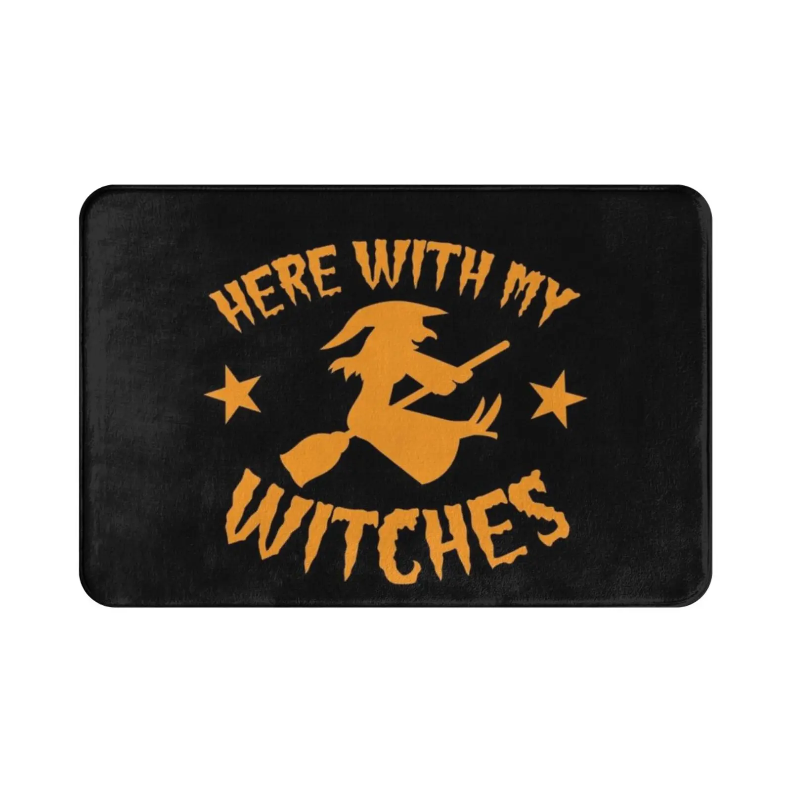 Here With My Witches Halloween Design ( Parody Of Here With My Bi * Ches ) Carpet Mat Rug Cushion Soft