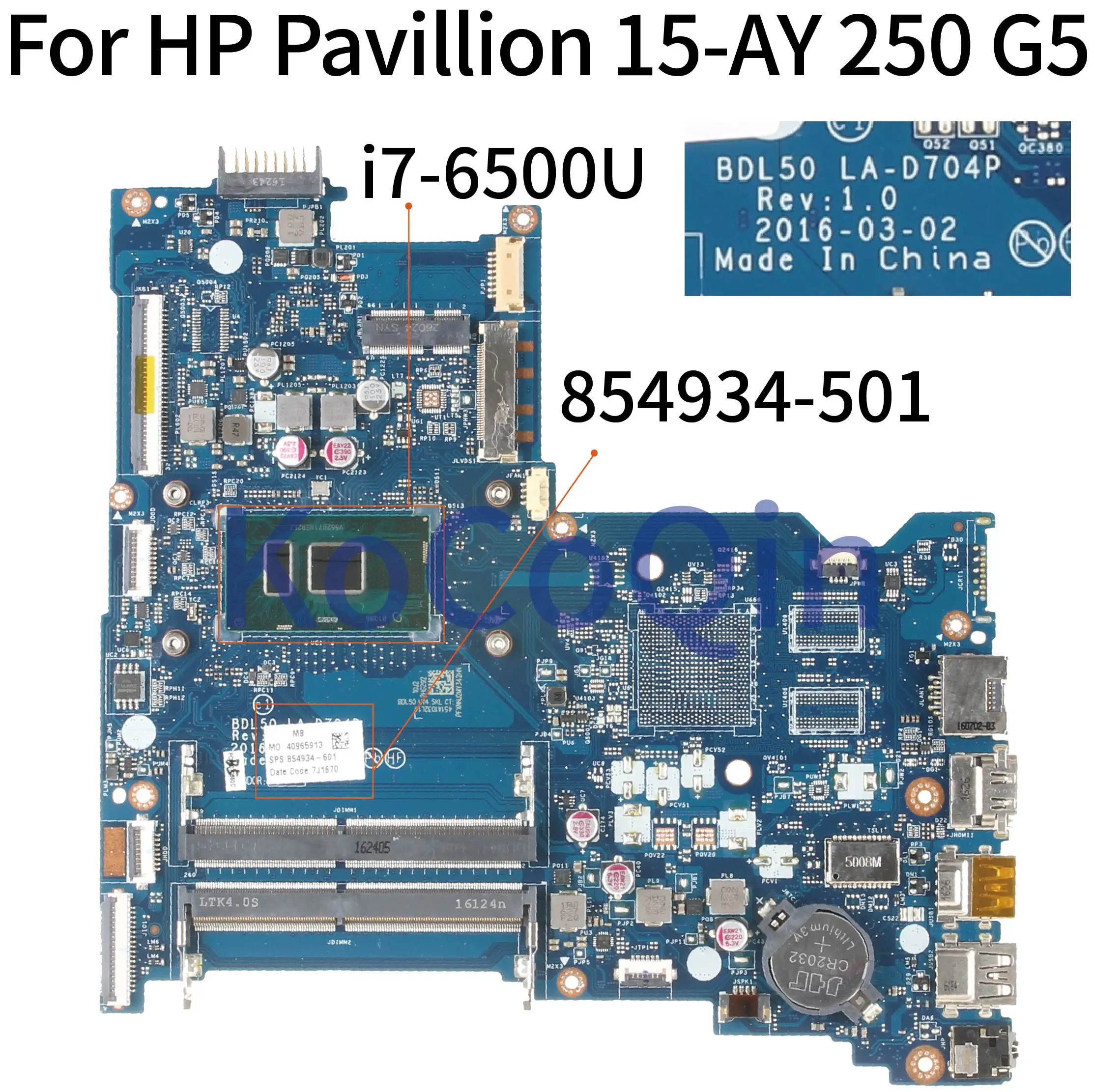 For HP Pavillion 15-AY 250 G5 Core i7-6500U Laptop motherboard BDL50 LA-D704P 854934-001 854934-501 DDR4 Notebook Mainboard