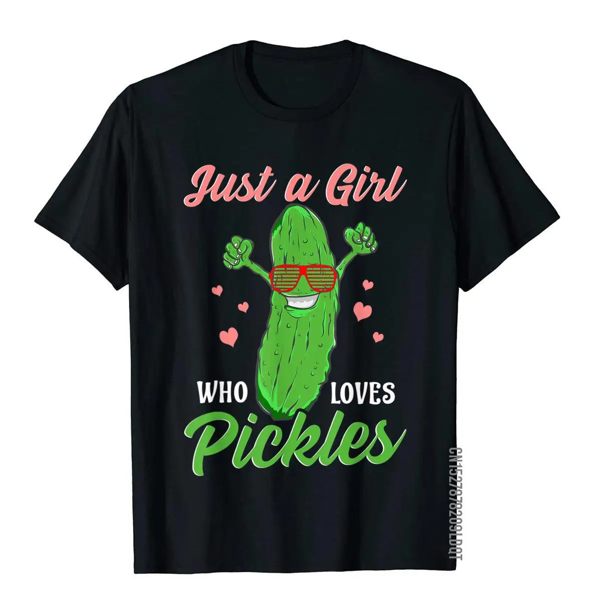 Just A Girl Who Loves Pickles Gift Pickle Food Costume Party T-Shirt Simple Style Cotton Man T Shirt Custom Funny T Shirt