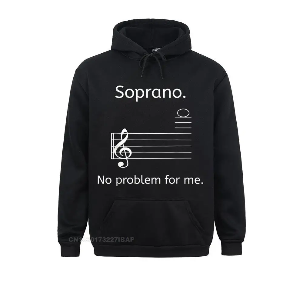 

Soprano No Problem For Me Music Choir Singing Young Long Sleeve Sweatshirts Preppy Style Hoodies Hot Sale Casual Clothes