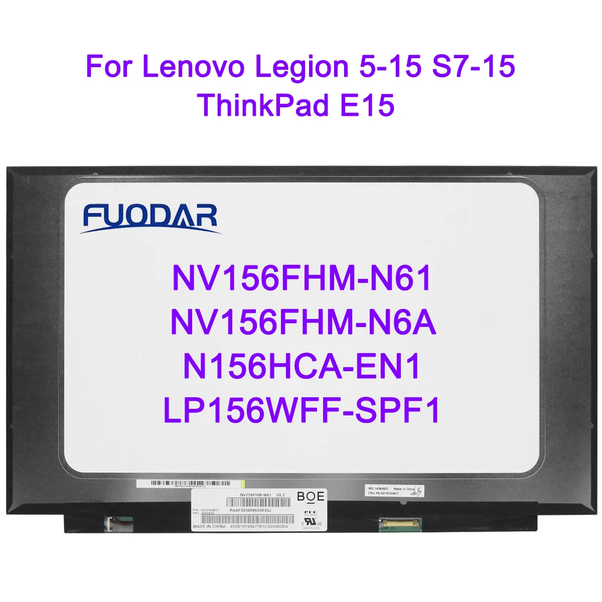 

NV156FHM-N61 Fit NV156FHM-N6A N156HCA-EN1 LP156WFF-SPF1 15.6 Laptop LCD Screen For Lenovo Legion 5-15 S7-15 ThinkPad E15 30pin